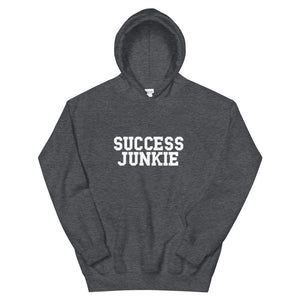 Success Junkie Unisex Hoodie