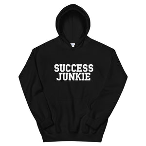 Success Junkie Unisex Hoodie
